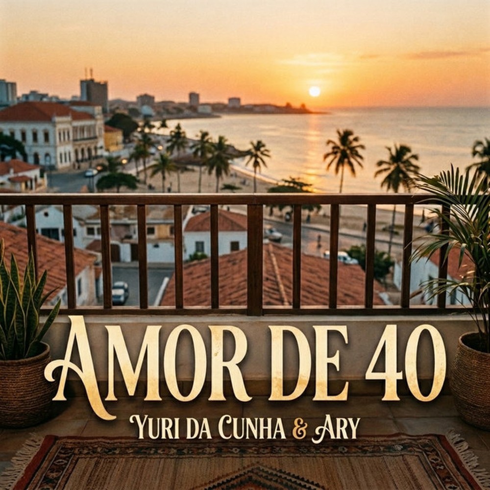 Yuri da Cunha – Amor de 40 (feat. Ary) — capa